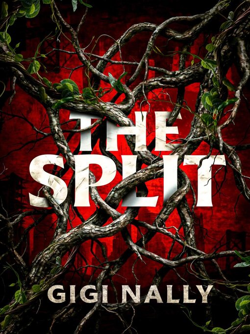 Title details for The Split by Gigi Nally - Available